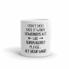 Don’t You Hate It When Coworkers Act Like Supervisors Coffee Mug | Quote Mug Kitchen & Dining Quote Mug