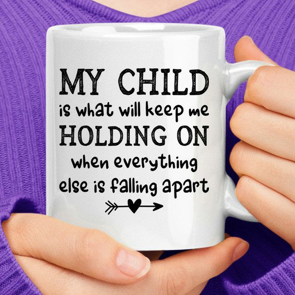 My Child Mug | Quote Mug Kitchen & Dining Quote Mug