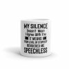 My Silence Doesn’t Mean I Agree with You Coffee Mug | Quote Mug Kitchen & Dining Quote Mug