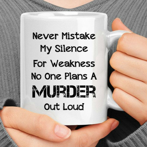 Never Mistake My Silence For Ignorance Coffee Mug | Quote Mug Kitchen & Dining Quote Mug