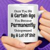 Once You Hit A Certain Age Coffee Mug | Quote Mug Kitchen & Dining Quote Mug