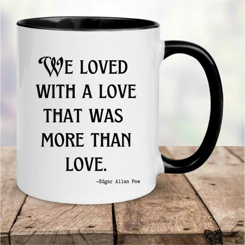 Poe Mug, Love Quote Mug, Poe Quotes | Quote Mug Kitchen & Dining Quote Mug