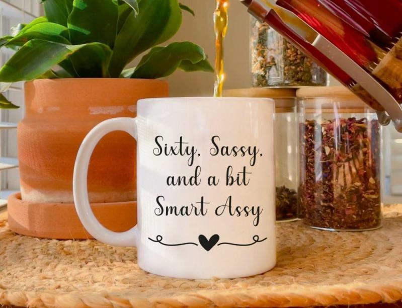 Sixty Sassy And A Bit Smart Assy Coffee Mug, Turning 60 Birthday Gift, Gift For Mom, 60th Birthday Gift, Born In 1963, 6 | Quote Mug Kitchen & Dining Quote Mug